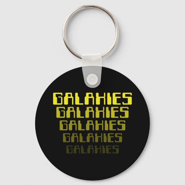 GALAXIES GALAXIES GALAXIES GALAXIES GALAXIES KEYCHAIN (Front)