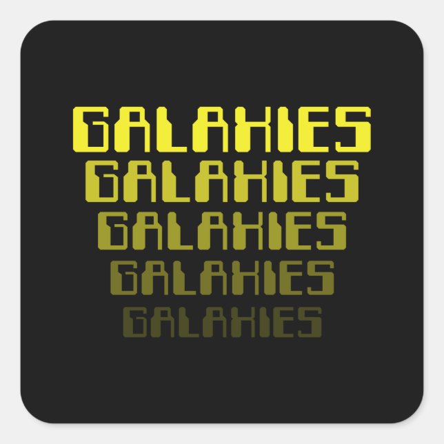 GALAXIES GALAXIES GALAXIES GALAXIES GALAXIES SQUARE STICKER (Front)