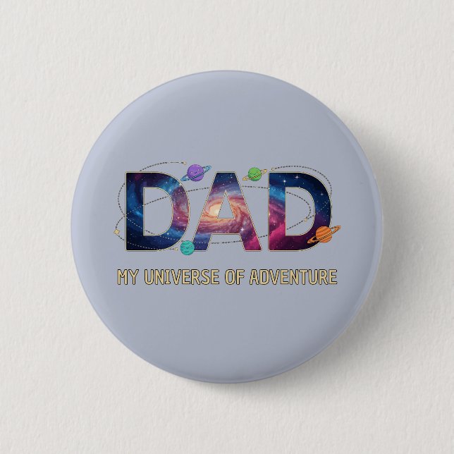 Galaxy Dad Universe Adventure 2 Inch Round Button (Front)