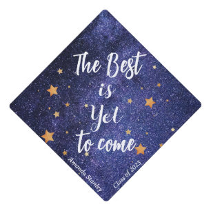 Galaxy Graduationp  universe Best is Yet to Come  Graduation Cap Topper