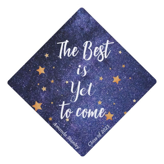 Galaxy Graduationp| universe Best is Yet to Come| Graduation Cap Topper (Front)