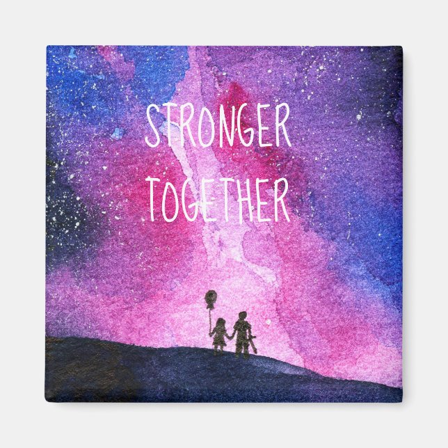 Galaxy Magnet: Stronger Together Magnet (Front)