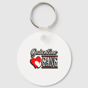 Galentine Gang Funny Valentines Day With The Gir  Keychain