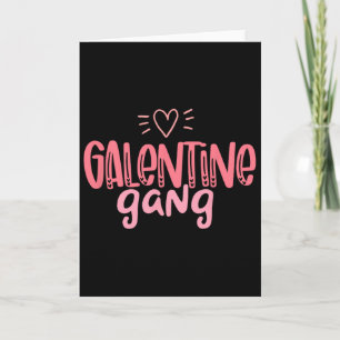 Galentine Gang Happy Valentine Apparel  Card
