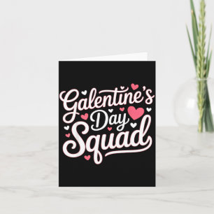 Galentine's Day Squad For Friends Festive Ladies V Card