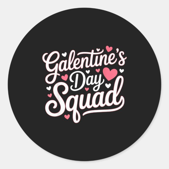Galentine's Day Squad For Friends Festive Ladies V Classic Round Sticker (Front)