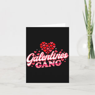 Galentines Gang - Galentine's Day Gals Sisterhood  Card