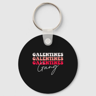 Galentines Gang - Galentine's Day Gals Sisterhood  Keychain