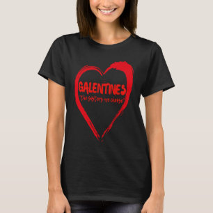 Galentines The Sisters We Choose Galentine Bestie T-Shirt