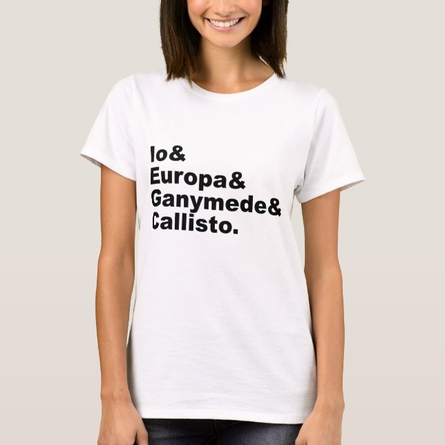 Galilean Moons | Io Europa Ganymede Callisto T-Shirt (Front)