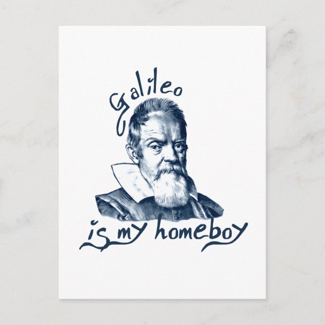 Galileo is My Homeboy Postcard (Front)
