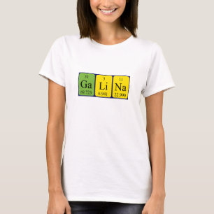 Galina periodic table name shirt