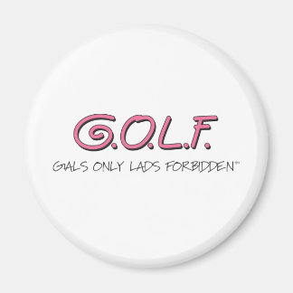 GALS ONLY LADS FORBIDDEN MAGNET