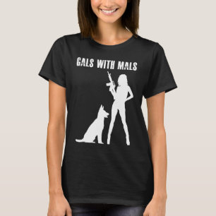 Gals With Mals  Belgian Malinois   For Women T-Shirt