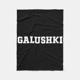 Galushki Food Design For Men Women Kids Funny Galu Fleece Blanket