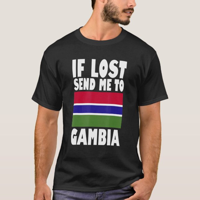 Gambia Flag Design  If lost send me to Gambia T-Shirt (Front)