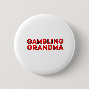 Gambling Grandma 2 Inch Round Button