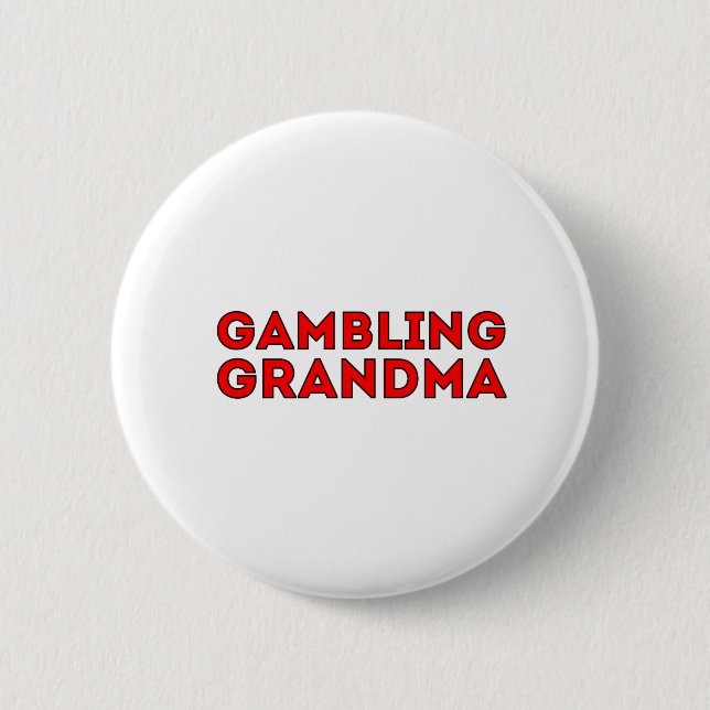 Gambling Grandma 2 Inch Round Button (Front)