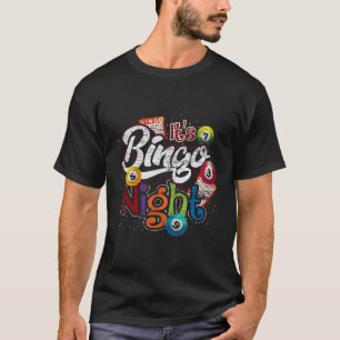 Gambling Its Bingo Night Lottery Bingo T-Shirt