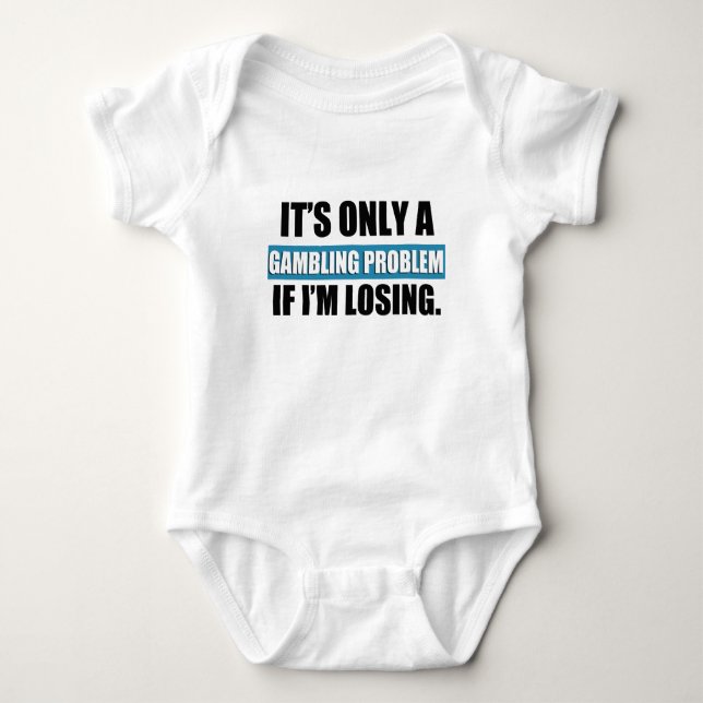 gambling problem baby bodysuit (Front)