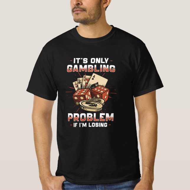 Gambling T-Shirt (Front)