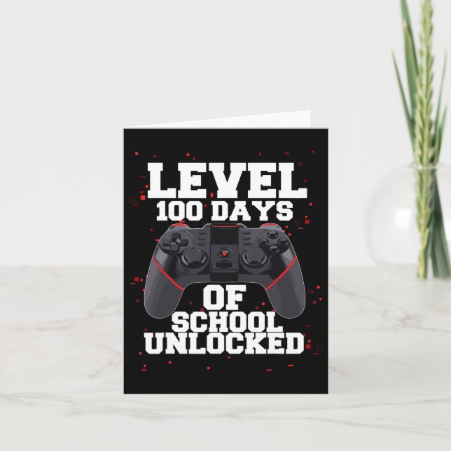 Game Controller Level 100 Days Of School Unlocked  Card (Front)