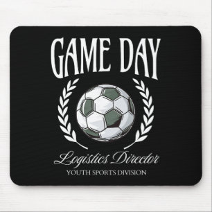 Game Day Logistics Director Soccer Parent Tourname Mouse Pad