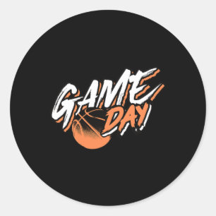 Game Day Motivational Basketball Saying  Classic Round Sticker