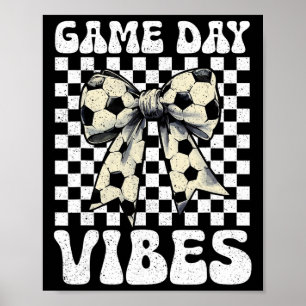 Game Day Vibes Groovy Coquette Bow Soccer Women Gi Poster
