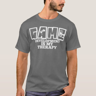 Game Dev Joke Programmerherapy Level Software frie T-Shirt