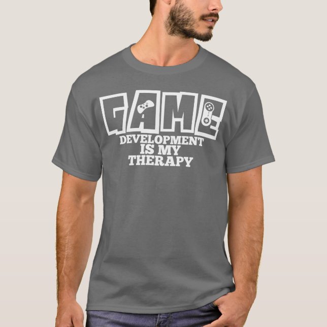 Game Dev Joke Programmerherapy Level Software frie T-Shirt (Front)