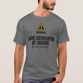 Game Developer At Work Do Not Disturb girl T-Shirt