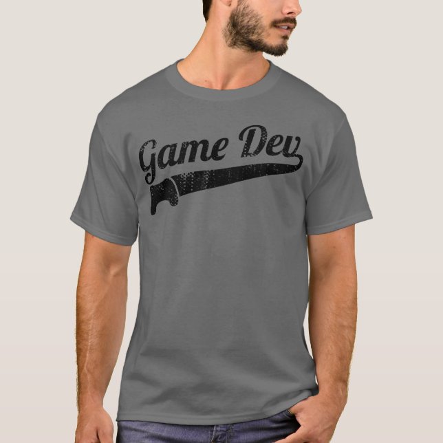Game Development Saying gift T-Shirt (Front)
