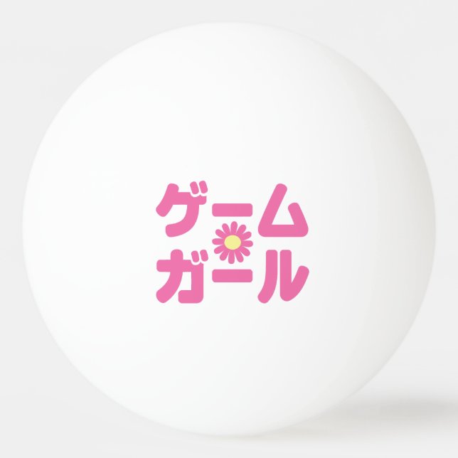 Game Girl ゲームガール Japanese Katakana Language Ping Pong Ball (Front)
