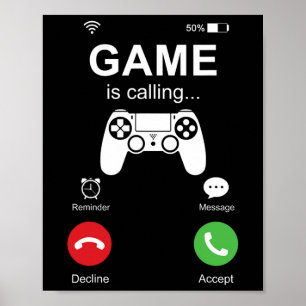 Game Is Calling Funny Gamer Video Games Gaming Men Poster