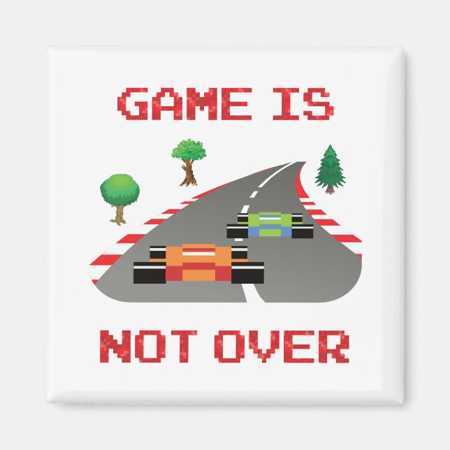 Game is not over Pixelated Video Game Magnet (Front)