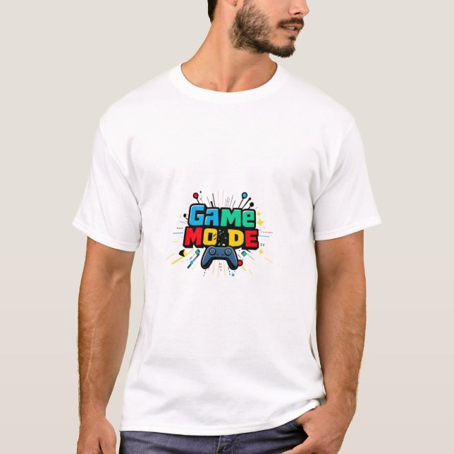 Game Mode On T-Shirt (Front)