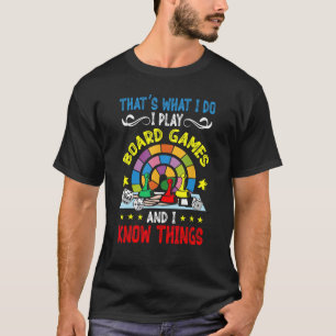 Game Night Adults I Play Board Games And I Know Th T-Shirt