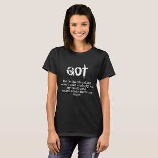 Game of thrones/ whose line T-Shirt