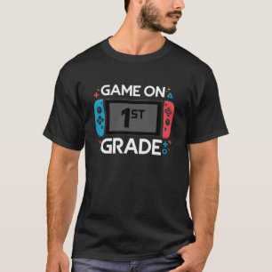 Game On 1st Grade Back To School Funny Gamer  T-Shirt