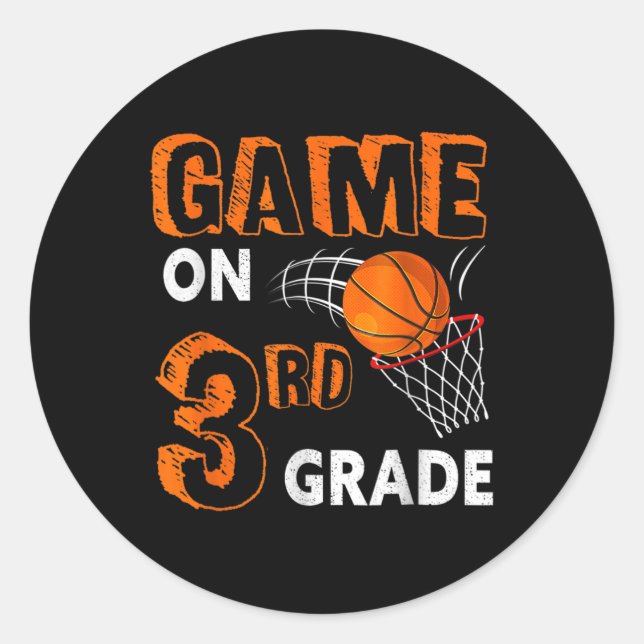 Game On 3rd Grade Basketball Back To School Studen Classic Round Sticker (Front)