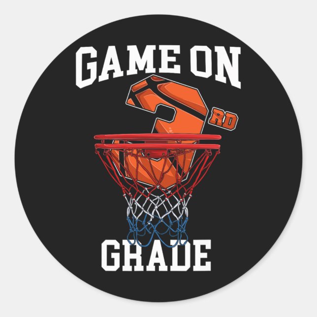 Game On 3rd Grade Basketball Back To School Studen Classic Round Sticker (Front)