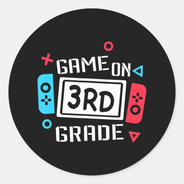 Game On 3rd Grade  Third Grade Back To School  Classic Round Sticker (Front)