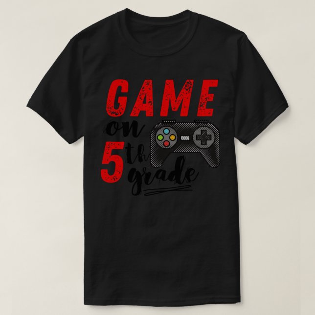 Game On 5th Grade Back to School T-Shirt (Design Front)