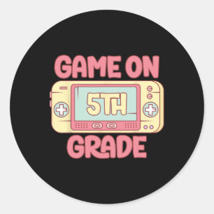Game On 5th Grade Cool Video Game Ck To School Kid Classic Round Sticker