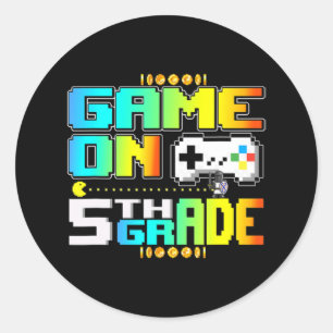 Game On 5th Grade Gaming Video Gamer Back To Schoo Classic Round Sticker