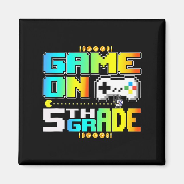 Game On 5th Grade Gaming Video Gamer Back To Schoo Magnet (Front)