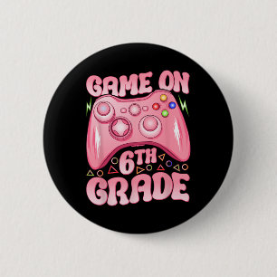 Game On 6th Grade Back To School Video Games Girls 2 Inch Round Button
