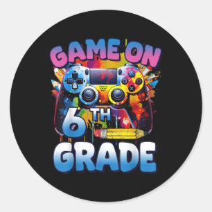 Game On 6th Grade First Day Gamer Shirt Boys  Classic Round Sticker