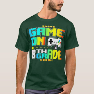 Game On 8th Grade Gaming Video  Back To School Boy T-Shirt